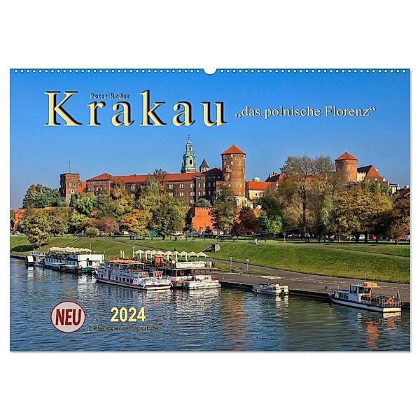 Krakau - das polnische Florenz (Wandkalender 2024 DIN A2 quer), CALVENDO Monatskalender, Peter Roder