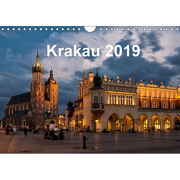 Krakau - die schönste Stadt Polens (Wandkalender 2019 DIN A4 quer), Oliver Nowak