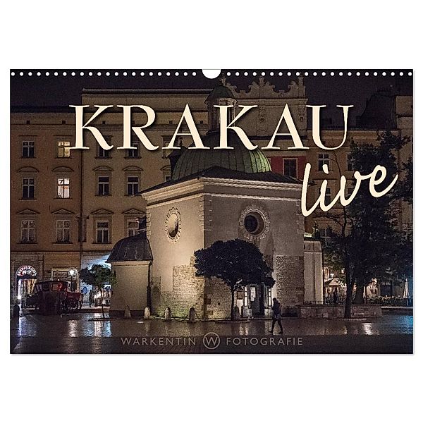 Krakau live (Wandkalender 2024 DIN A3 quer), CALVENDO Monatskalender, Karl H. Warkentin