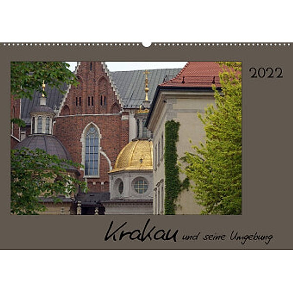 Krakau und seine Umgebung (Wandkalender 2022 DIN A2 quer), Flori0