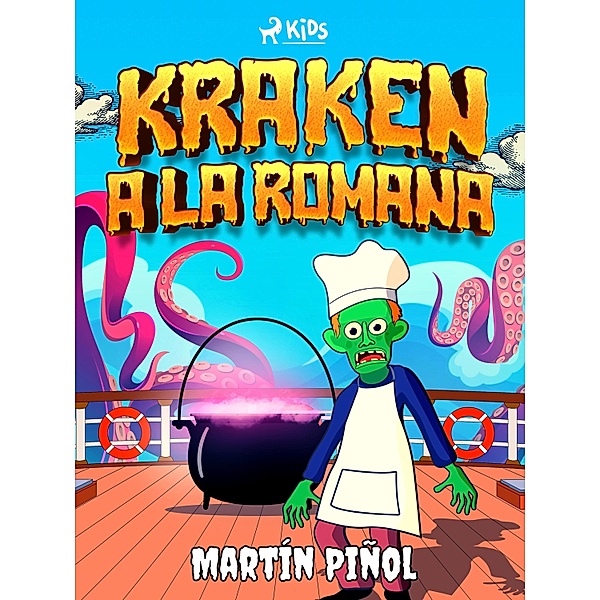 Kraken a la romana / La cocina de los monstruos Bd.5, Joan Antoni Martín Piñol