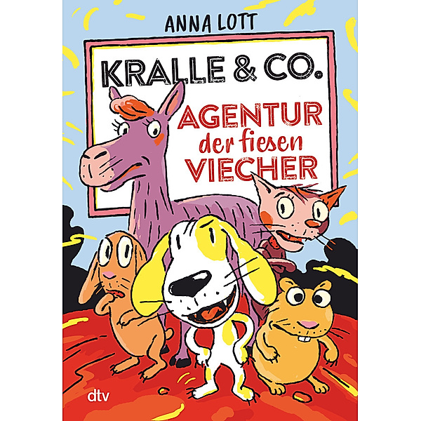 Kralle & Co. - Agentur der fiesen Viecher, Anna Lott