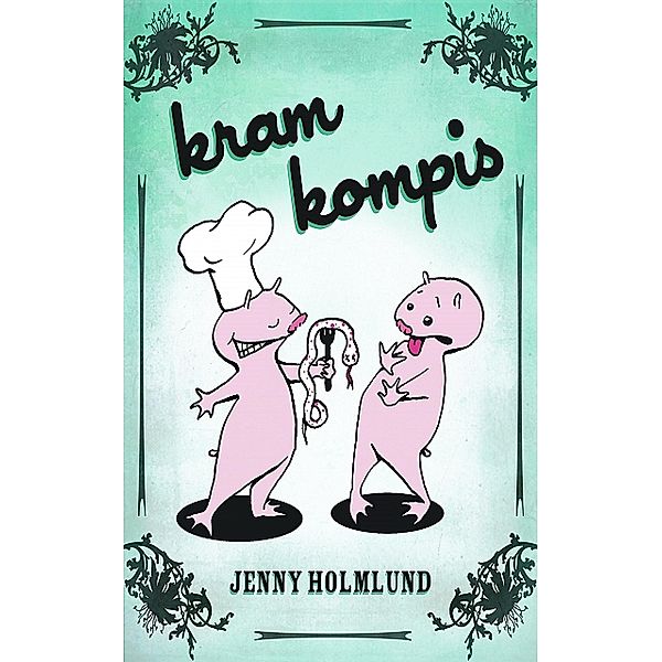 Kram Kompis, Jenny Holmlund