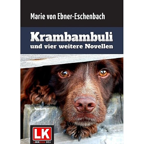 Krambambuli, Marie von Ebner-Eschenbach