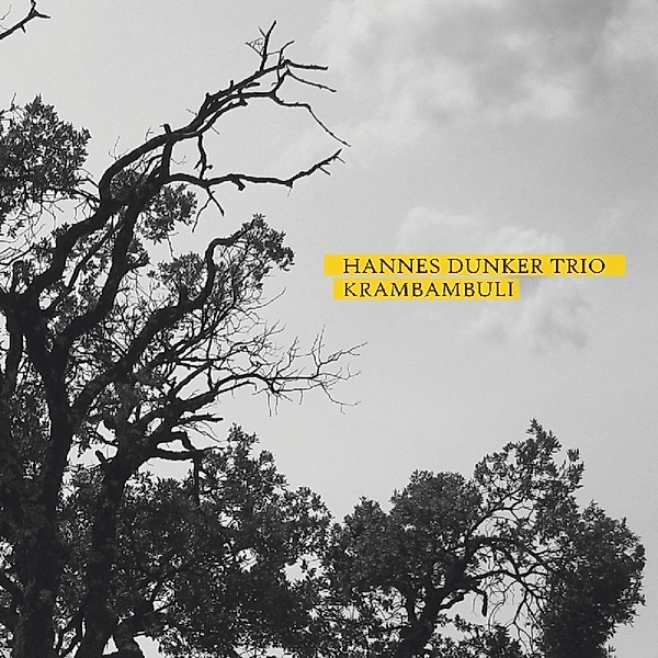 Krambambuli, Hannes Dunker Trio