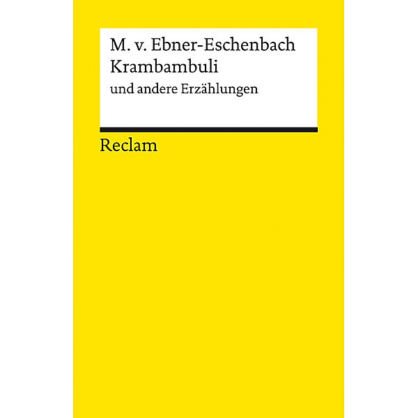 Krambambuli und andere Erzählungen, Marie von Ebner-Eschenbach