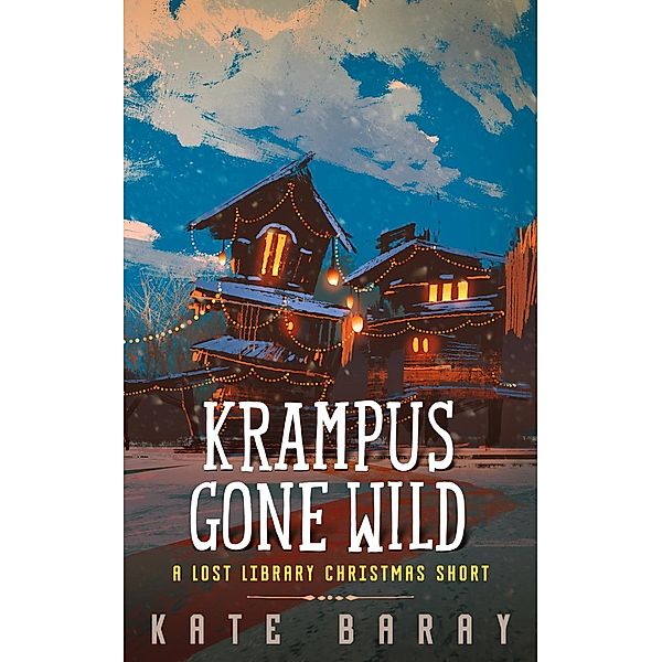 Krampus Gone Wild (Lost Library), Kate Baray