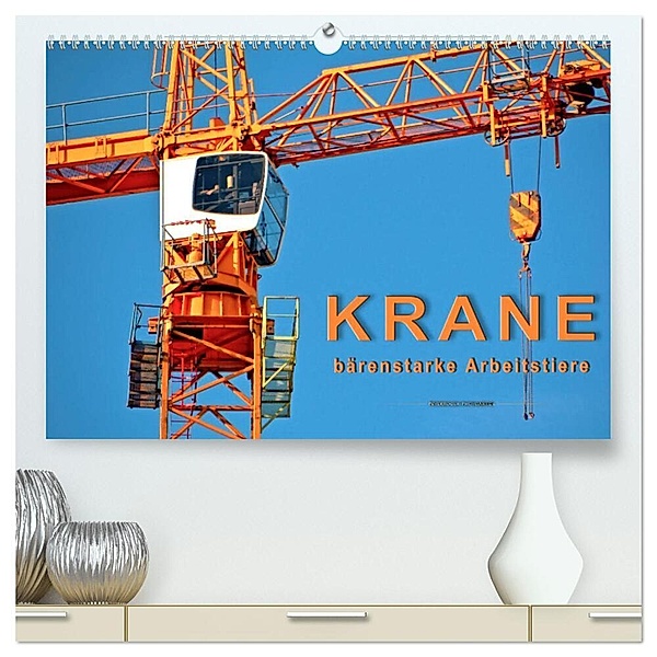 Krane - bärenstarke Arbeitstiere (hochwertiger Premium Wandkalender 2024 DIN A2 quer), Kunstdruck in Hochglanz, Peter Roder