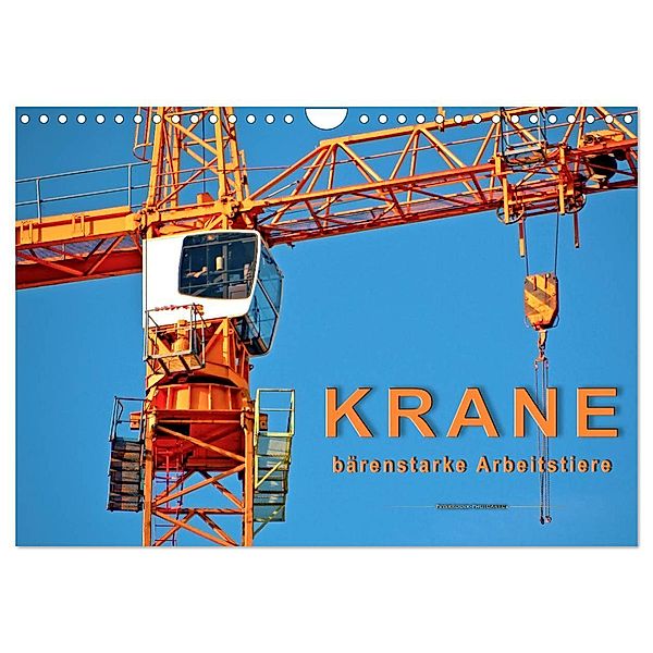 Krane - bärenstarke Arbeitstiere (Wandkalender 2024 DIN A4 quer), CALVENDO Monatskalender, Peter Roder