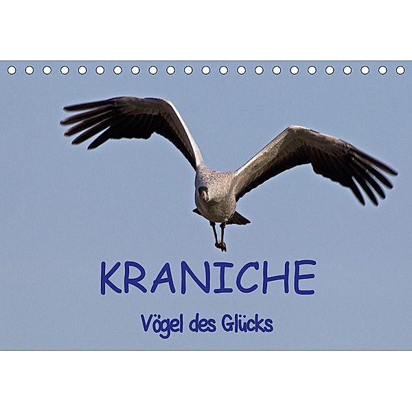Kraniche - Vögel des Glücks (Tischkalender 2021 DIN A5 quer), Ralf Weise