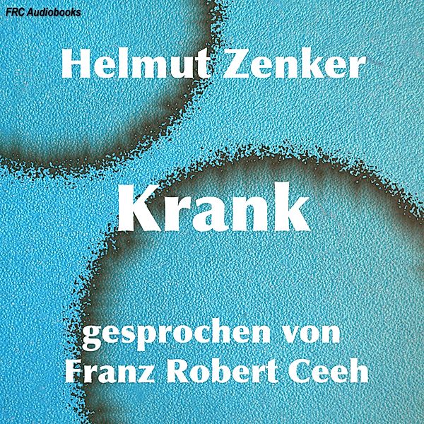 Krank, Helmut Zenker