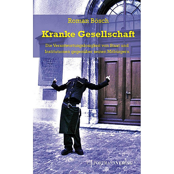 Kranke Gesellschaft, Roman Bösch