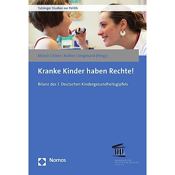 Kranke Kinder haben Rechte! / Tutzinger Studien zur Politik Bd.19