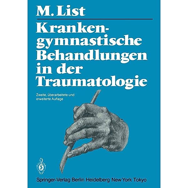 Krankengymnastische Behandlungen in der Traumatologie, Margrit List