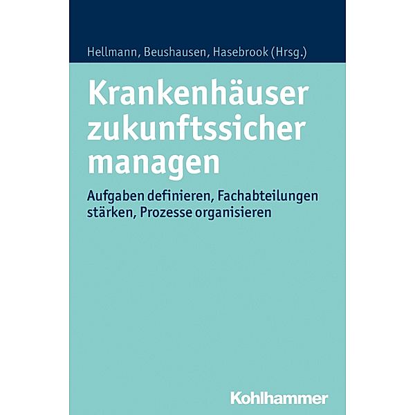 Krankenhäuser zukunftssicher managen