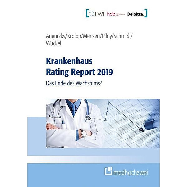 Krankenhaus Rating Report 2019, Boris Augurzky, Sebastian Krolop, Anne Mensen, Adam Pilny, Christoph M. Schmidt, Christiane Wuckel