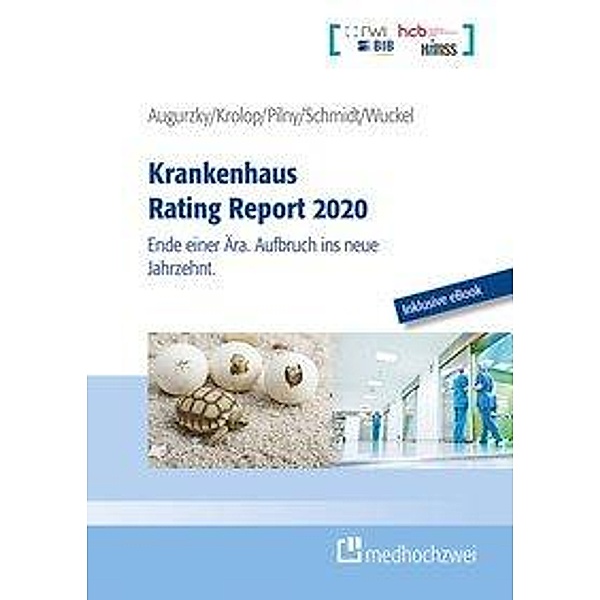 Krankenhaus Rating Report 2020, Boris Augurzky, Sebastian Krolop, Adam Pilny, Christoph M. Schmidt, Christiane Wuckel