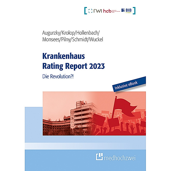 Krankenhaus Rating Report 2023, m. 1 E-Book, Boris Augurzky, Sebastian Krolop, Johannes Hollenbach, Daniel Monsees, Adam Pilny, Christoph M. Schmidt, Christiane Wuckel