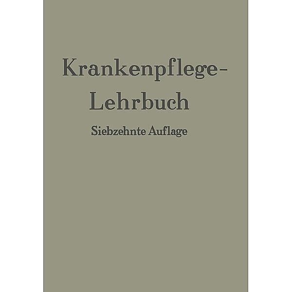 Krankenpflege-Lehrbuch, Erich Braemer, Hans Freiherr von Kress, G. Seefisch
