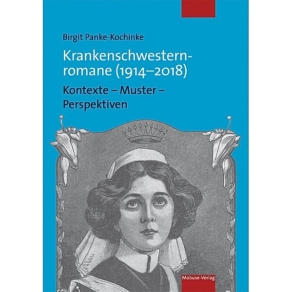 Krankenschwesternromane (1914-2018), Birgit Panke-Kochinke