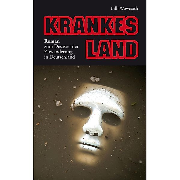 KRANKES LAND, Billi Wowerath