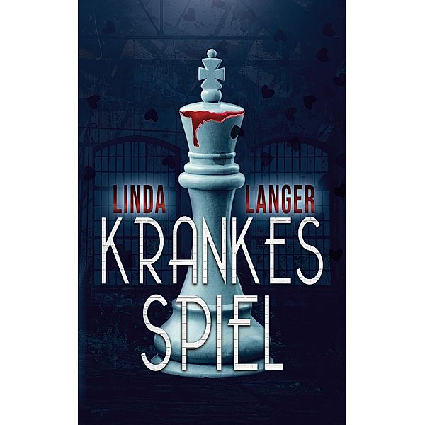 Krankes Spiel / Spiel Bd.1-3, Linda Langer