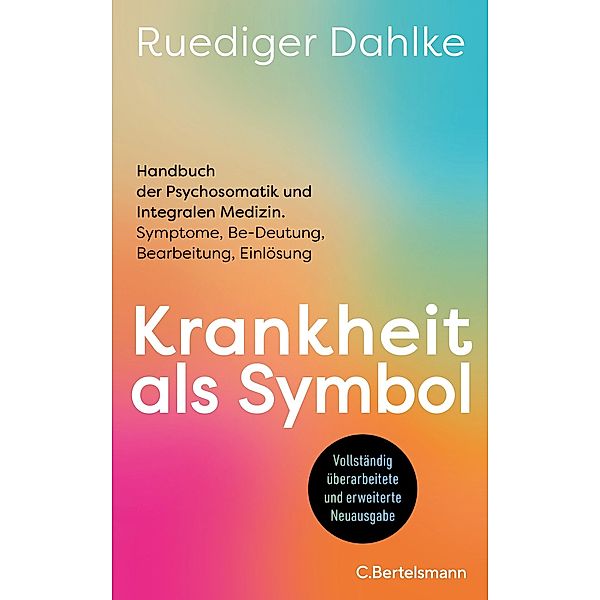 Krankheit als Symbol, Ruediger Dahlke