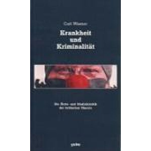 Krankheit und Kriminalität, Carl Wiemer