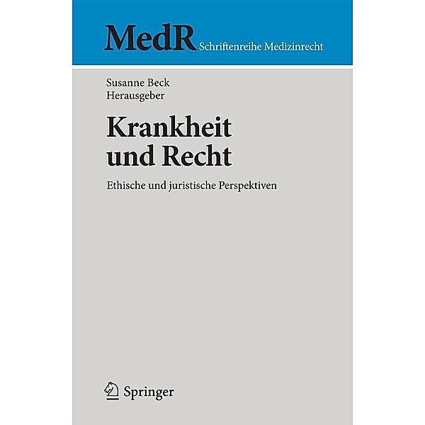 Krankheit und Recht / MedR Schriftenreihe Medizinrecht