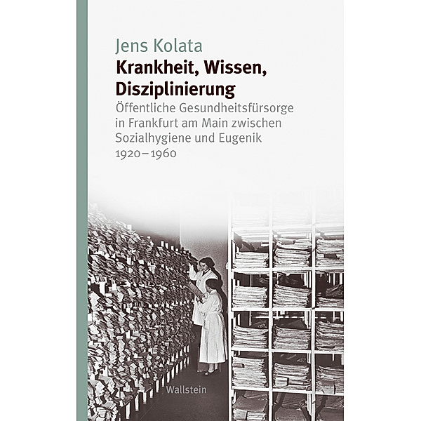 Krankheit, Wissen, Disziplinierung, Jens Kolata
