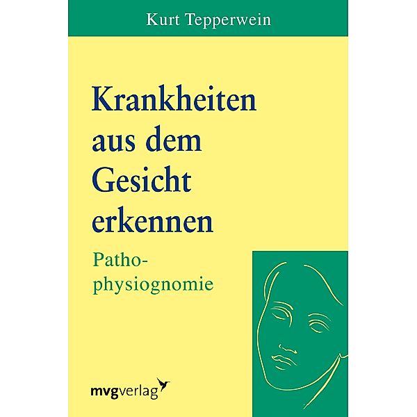 Krankheiten aus dem Gesicht erkennen, Kurt Tepperwein