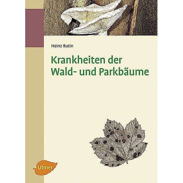 Krankheiten der Wald- und Parkbäume, Heinz Butin