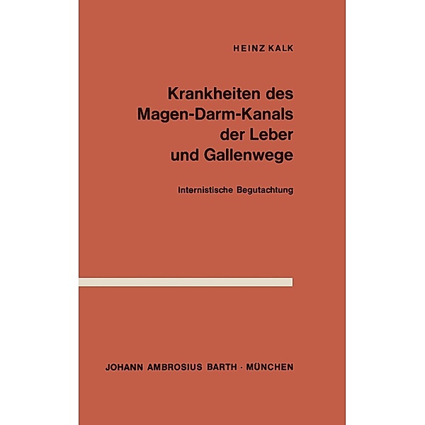 Krankheiten des Magen-Darm-Kanals, der Leber und Gallenwege, H. Kalk