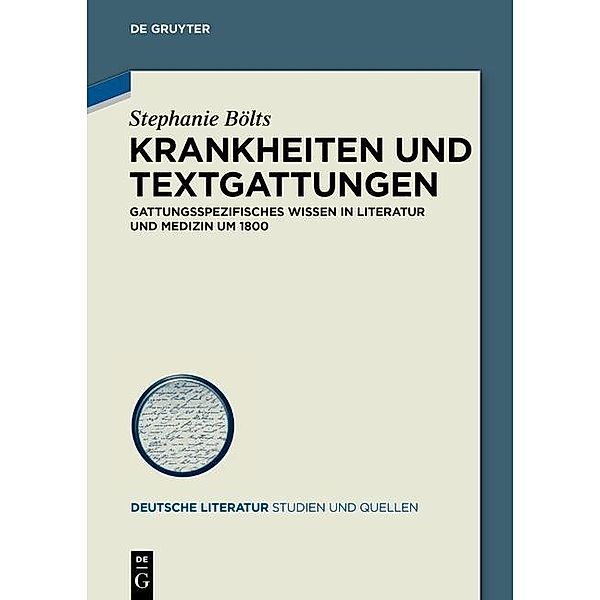 Krankheiten und Textgattungen / Deutsche Literatur. Studien und Quellen Bd.21, Stephanie Bölts