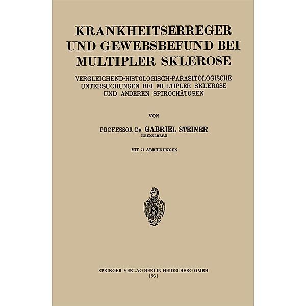 Krankheitserreger und Gewebsbefund bei Multipler Sklerose, Gabriel Steiner