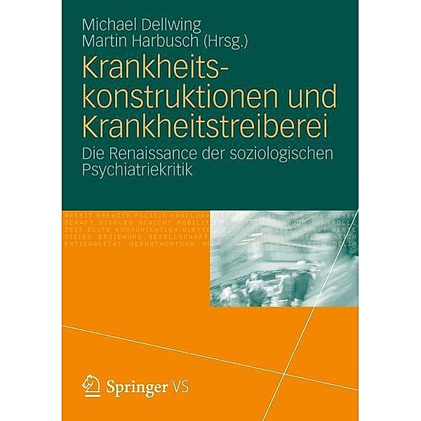 Krankheitskonstruktionen und Krankheitstreiberei