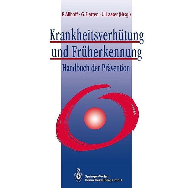 Krankheitsverhütung und Früherkennung