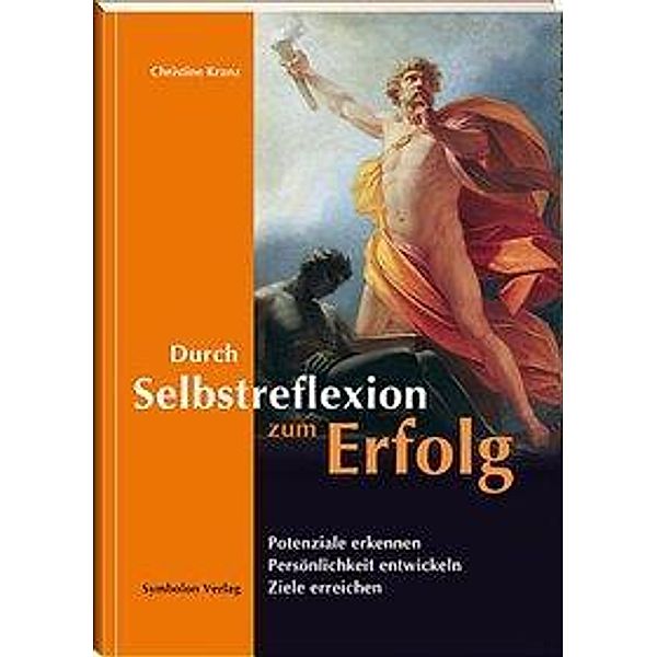 Kranz, C: Durch Selbstreflexion zum Erfolg, Christine Kranz