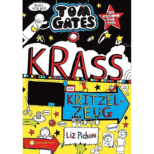 Krass cooles Kritzelzeug / Tom Gates Bd.16, Liz Pichon