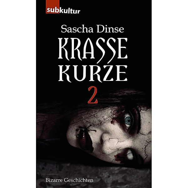 Krasse Kurze..2, Sascha Dinse