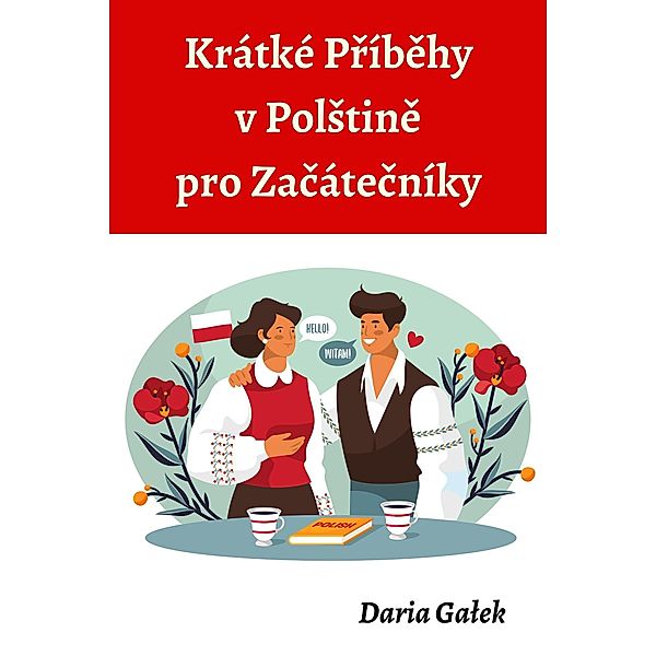 Krátké Príbehy v PolStine pro Zacátecníky, Daria Galek