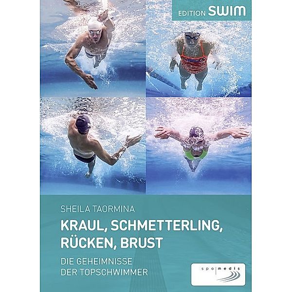 Kraul, Schmetterling, Rücken, Brust, Sheila Taormina