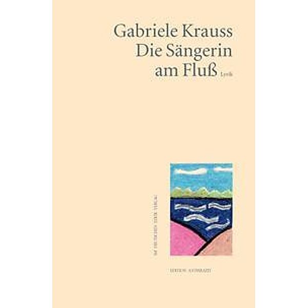 Krauss, G: Sängerin am Fluss, Gabriele Krauss