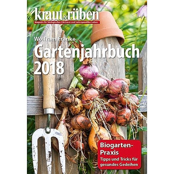 kraut & rüben Gartenjahrbuch 2018