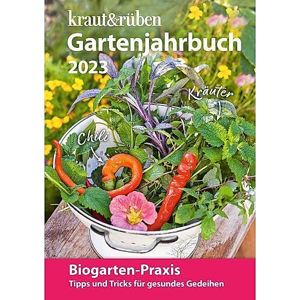 kraut&rüben Gartenjahrbuch 2023, DLV Deutscher Landwirtschaftsverlag GmbH