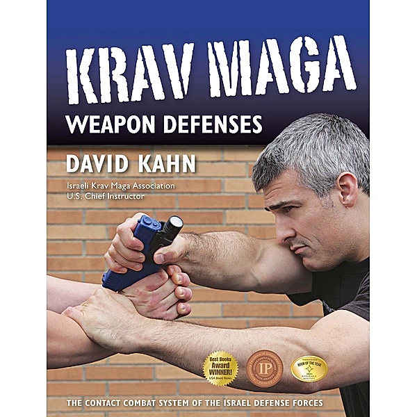 Krav Maga Weapon Defenses, David Kahn