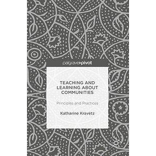 Kravetz, K: Teaching and Learning About Communities, Katharine Kravetz