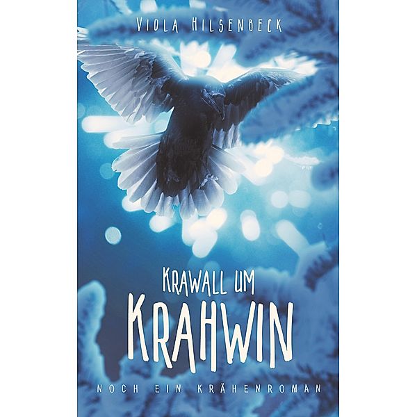 Krawall um Krahwin, Viola Hilsenbeck