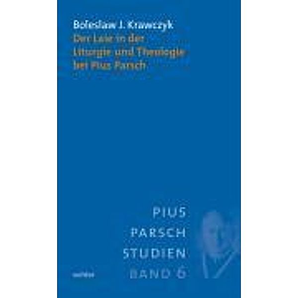 Krawczyk, B: Laie in der Liturgie und Theologie, Boleslaw J. Krawczyk