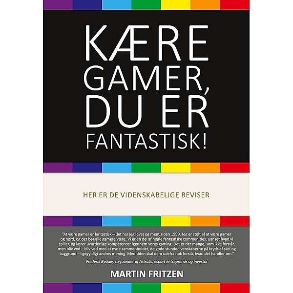 Kære Gamer, du er fantastisk!, Martin Fritzen